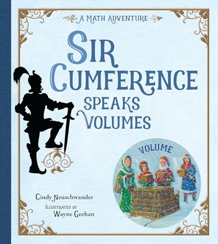 Sir Cumference Speaks Volumes: A Math Adventure von Charlesbridge