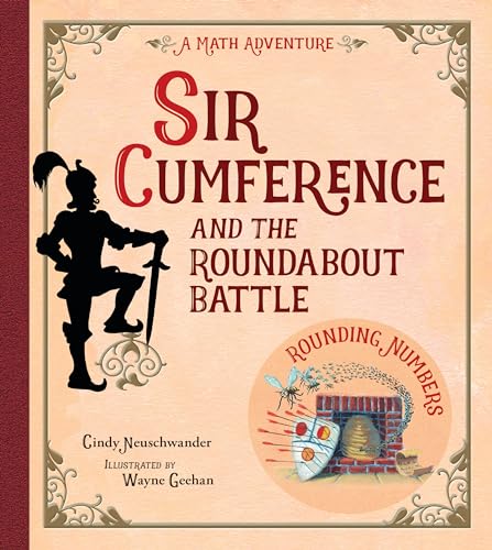 Sir Cumference and the Roundabout Battle: A Math Adventure von Charlesbridge