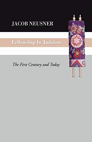 Fellowship in Judaism: The First Century and Today von Wipf & Stock Publishers