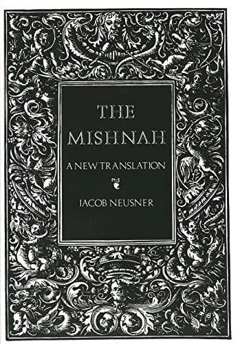 The Mishnah: A New Translation von Yale University Press