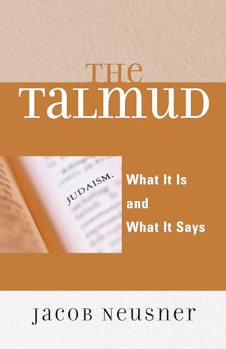 The Talmud: What It Is and What It Says von Rowman & Littlefield Publishers