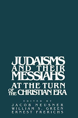 Judaisms and their Messiahs von Cambridge University Press