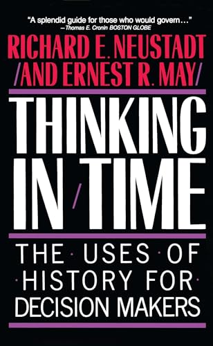 Thinking In Time: The Uses Of History For Decision Makers von Free Press