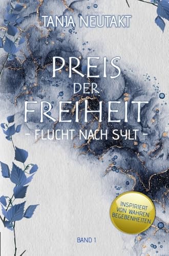Preis der Freiheit: Flucht nach Sylt: Flucht nach Sylt von tolino media