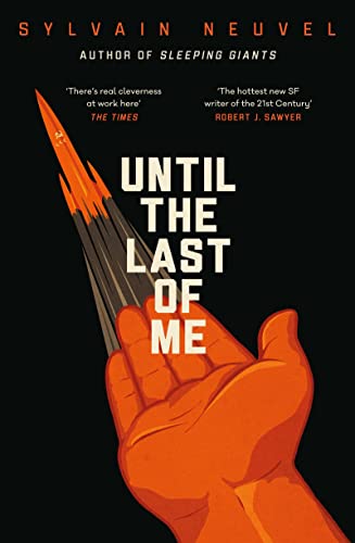 Until the Last of Me: Sylvain Neuvel von Michael Joseph