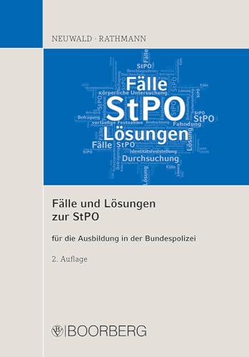 Fälle und Lösungen zur StPO: für die Ausbildung in der Bundespolizei von Boorberg, R. Verlag