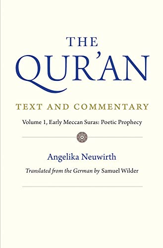 The Qur'an: Text and Commentary; Early Meccan Suras; Poetic Prophecy (1)