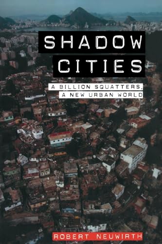 Shadow Cities: A Billion Squatters, A New Urban World von Routledge