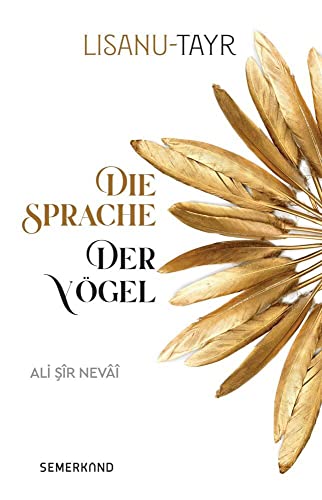 Lisanu-Tayr: Die Sprache der Vögel