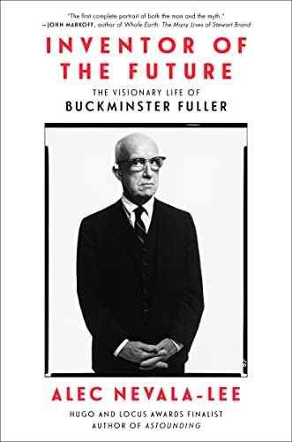 Inventor of the Future: The Visionary Life of Buckminster Fuller von HarperCollins Publishers Inc