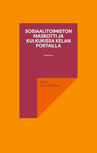 Sosiaalitoimiston maskotti ja kulkukissa Kelan portailla von BoD – Books on Demand – Finnland