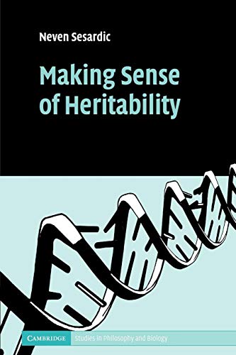 Making Sense of Heritability (Cambridge Studies in Philosophy and Biology) von Cambridge University Press