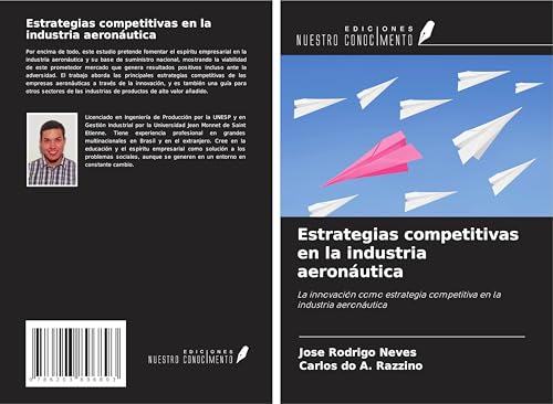 Estrategias competitivas en la industria aeronáutica: La innovación como estrategia competitiva en la industria aeronáutica von Ediciones Nuestro Conocimiento