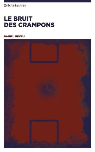 Le bruit des crampons von NBE EDITIONS