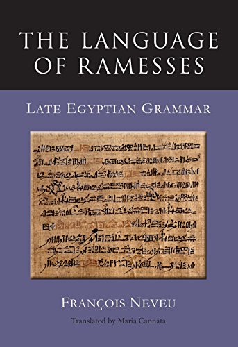 The Language of Ramesses: Late Egyptian Grammar The Language of Ramesses: Late Egyptian Grammar