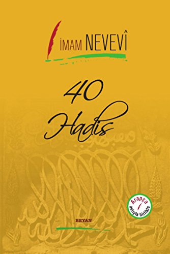 40 Hadis: Arapca Asliyla Birlikte: Arapça Aslıyla Birlikte