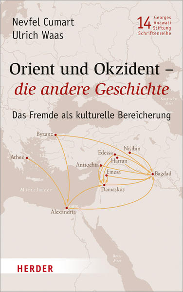 Orient und Okzident - die andere Geschichte von Herder Verlag GmbH