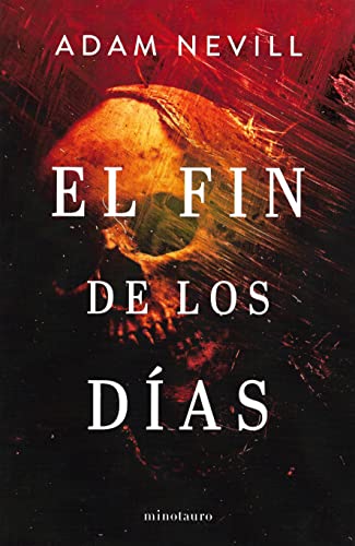 El fin de los días (NE) (Biblioteca Adam Nevill)