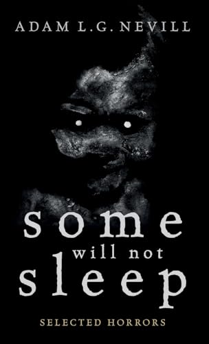 Some Will Not Sleep: Selected Horrors von Ritual Limited