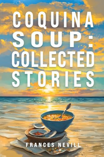 Coquina Soup (VIA Folios, Band 176) von Bordighera Press