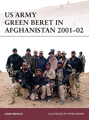 US Army Green Beret in Afghanistan 2001–02 (Warrior, Band 179)
