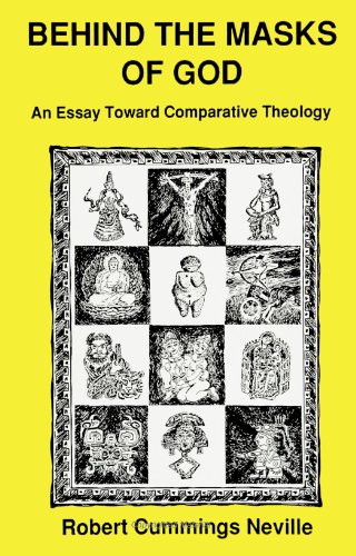 Behind the Masks of God: An Essay Toward Comparative Theology