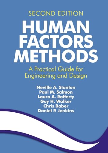 Human Factors Methods: A Practical Guide for Engineering and Design