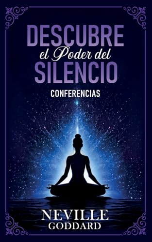 Descubre El Poder Del Silencio - Conferencias de Neville Goddard von Imaginatio Divina Media