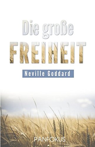 Die große Freiheit: Das Gesetz der Annahme Die große Freiheit: Das Gesetz der Annahme