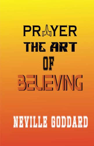 PRAYER, THE ART OF BELIEVING von Zinc Read