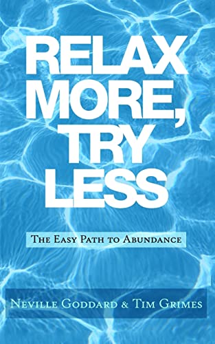 Relax More, Try Less: The Easy Path to Abundance (Relax with Neville) von Createspace Independent Publishing Platform