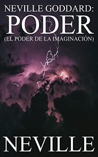 Neville Goddard: Poder (Neville Goddard (Español), Band 5) von CREATESPACE