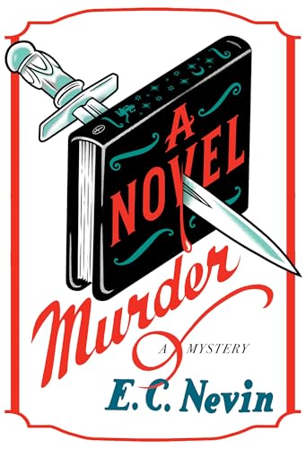 A Novel Murder: A Mystery von Knopf Publishing Group