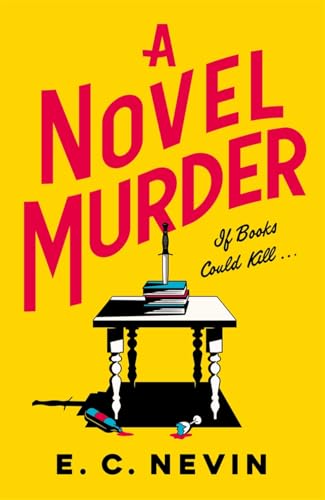 A Novel Murder: The perfect murder mystery for book lovers von Bonnier Books UK