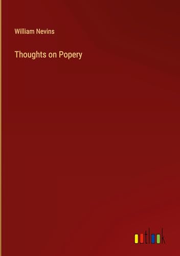 Thoughts on Popery von Outlook Verlag
