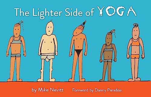 The Lighter Side of Yoga The Lighter Side of Yoga