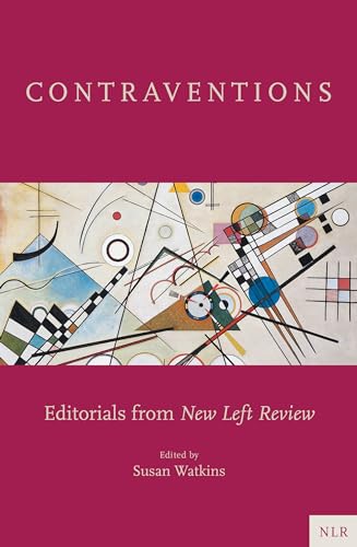 Contraventions: A High Politics of the Left (New Left Review)