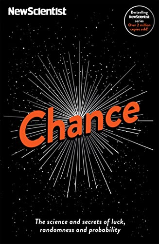 Chance: The science and secrets of luck, randomness and probability
