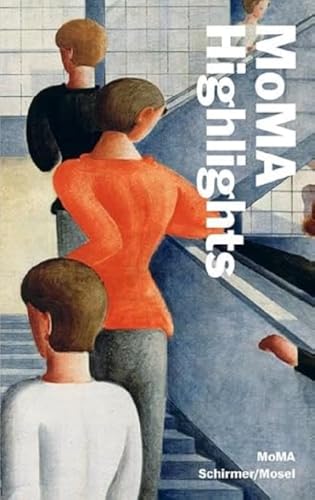 MoMA Highlights: 375 Werke aus dem Museum of Modern Art, New York von Schirmer /Mosel Verlag Gm