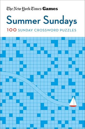 New York Times Games Summer Sundays: 100 Sunday Crossword Puzzles New York Times Games Summer Sundays: 100 Sunday Crossword Puzzles von St. Martin's Griffin