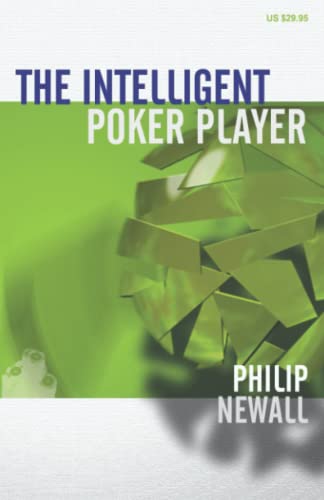 The Intelligent Poker Player (Limit Hold 'em Books) The Intelligent Poker Player (Limit Hold 'em Books) von Two Plus Two Pub.