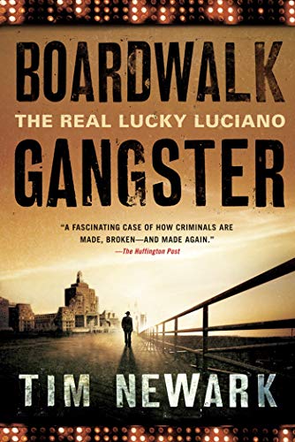 Boardwalk Gangster: The Real Lucky Luciano von St. Martin's Griffin