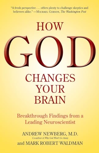 How God Changes Your Brain: Breakthrough Findings from a Leading Neuroscientist von BALLANTINE GROUP