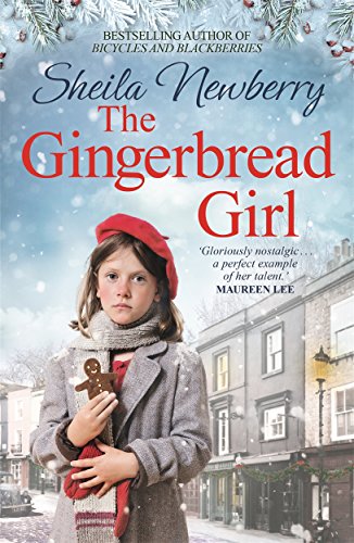 The Gingerbread Girl: The bestselling heart-warming saga, perfect for cold winter nights: A heartwarming historical fiction novel from the Queen of family saga