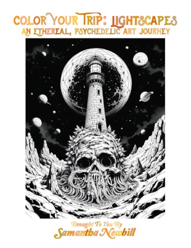 Color Your Trip: Lightscapes: An Ethereal and Psychedelic Art Journey (Color Your Trip: An Ethereal and Psychedelic Art Journey) von Independent