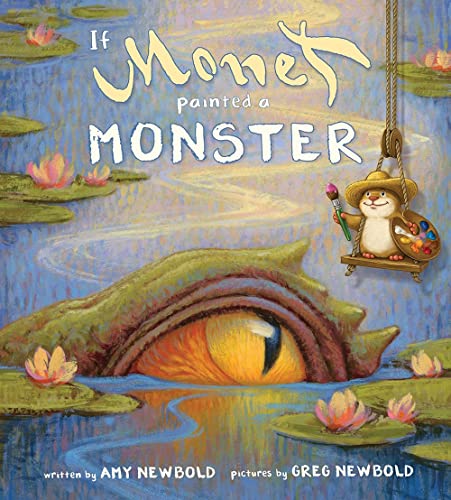 If Monet Painted a Monster (The Reimagined Masterpiece, Band 0) von Tilbury House Publishers