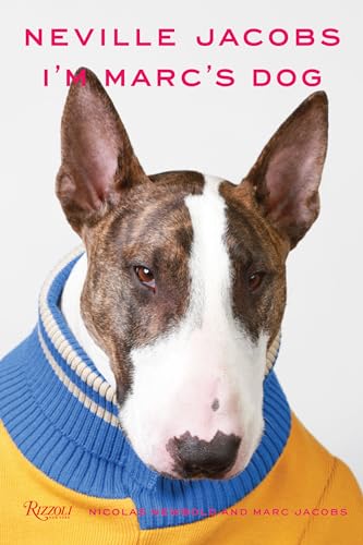 Neville Jacobs: I'm Marc's Dog von Rizzoli Universe Promotional Books