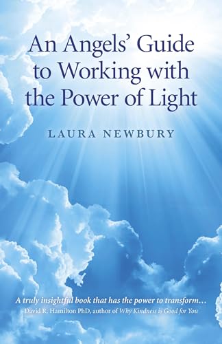 An Angels' Guide to Working with the Power of Light von John Hunt Publishing