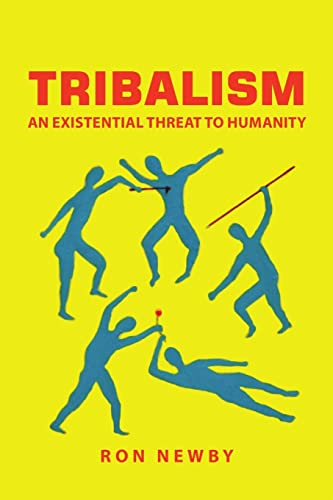 Tribalism: An Existential Threat to Humanity von Lulu Publishing Services