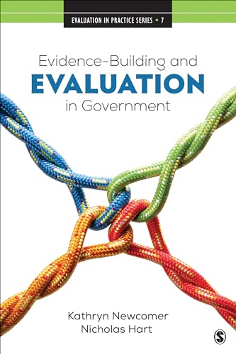 Evidence-Building and Evaluation in Government (Evaluation in Practice, 7) von SAGE Publications, Inc